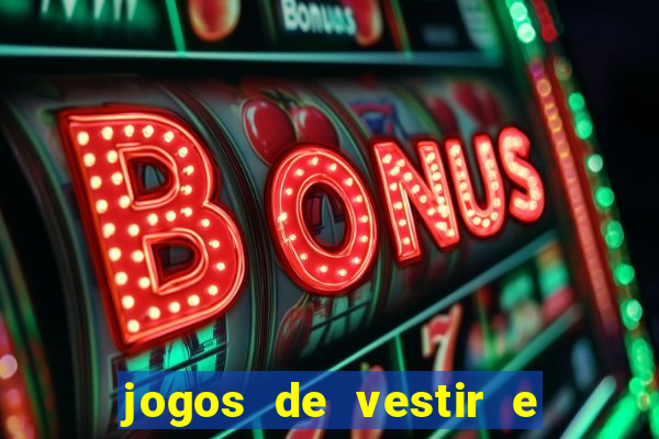 jogos de vestir e maquiar 360